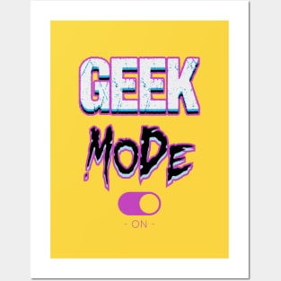 geek mode Posters and Art